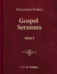 Gospel Sermons - Volume 2