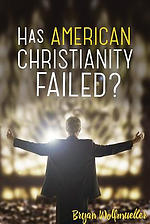 Has American Christianity Failed?