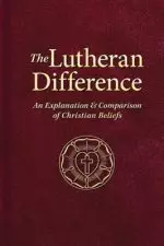 The Lutheran Difference