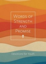 Words of Strength and Promise: Devotions for Youth