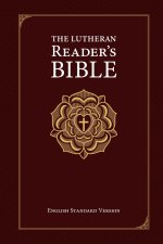 The Lutheran Reader's Bible