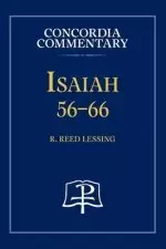 Isaiah 56-66 - Concordia Commentary