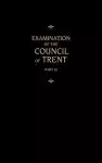 Chemnitz's Works, Volume 3 (Examination of the Council of Trent III)