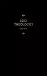 Chemnitz's Works, Volume 8 (Loci Theologici II-III)