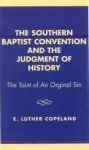 The Southern Baptist Convention and the Judgement of History