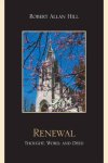 Renewal : Thought, Word, and Deed