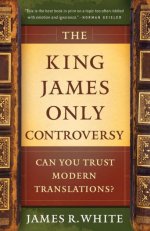 The King James Only Controversy