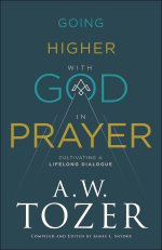 Going Higher with God in Prayer