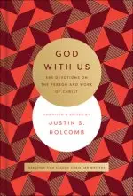 God with Us: 365 Devotions on the Person and Work of Christ