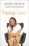 Finding Quiet: My Journey to Peace in an Anxious World