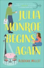 Julia Monroe Begins Again