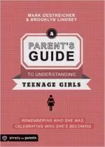 Parent's Guide to Understanding Teenage Girls, A