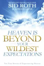 Heaven Is Beyond Your Wildest Expectation