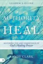 Authority to Heal Leader's Guide