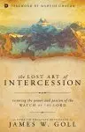 The Lost Art of Intercession