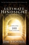 Ultimate Hindsight: Wisdom from 100 Super Achievers