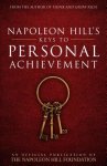 Napoleon Hill's Keys to Personal Achievement: An Official Publication of the Napoleon Hill Foundation