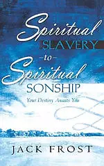 Spiritual Slavery to Spiritual Sonship