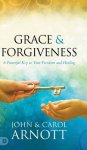 Grace and Forgiveness: A Powerful Key to Your Freedom and Healing