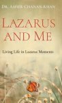 Lazarus and Me: Living Life in Lazarus Moments