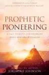 Prophetic Pioneering