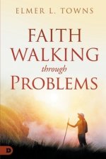 Faith Walking Through Problems