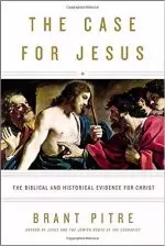 The Case for Jesus: The Biblical and Historical Evidence for Christ