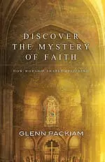 Discover the Mystery of Faith