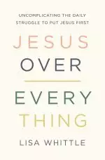 Jesus Over Everything