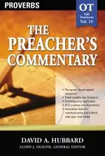 Proverbs: Vol 15 : The Preacher's Commentary