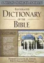 Illustrated Dictionary of the Bible