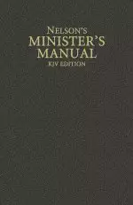 Nelsons Minister's Manual: King James Version