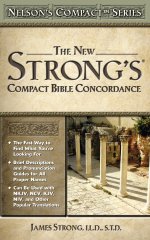 New Strong's Compact Bible Concordance