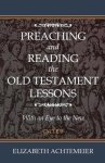 Preaching and Reading the Old Testament Lessons: With an Eye to the New Cycle B