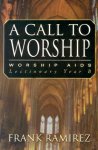 A Call to Worship, Cycle B