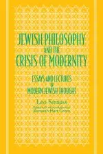 Jewish Philosophy and the Crisis of Modernity