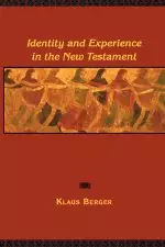 Identity and Experience in the New Testament