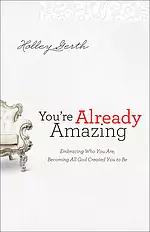 You're Already Amazing