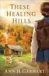 These Healing Hills