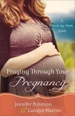 Praying Through Your Pregnancy