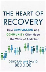 The Heart of Recovery: How Compassion and Community Offer Hope in the Wake of Addiction