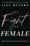 The Fight for Female