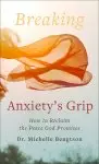 Breaking Anxiety's Grip