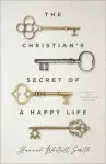 The Christian's Secret of a Happy Life