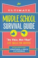 The Ultimate Middle School Survival Guide