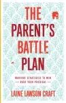 The Parent's Battle Plan