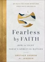 Fearless by Faith: How to Fight Today's Spiritual Battles