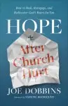 Hope After Church Hurt: