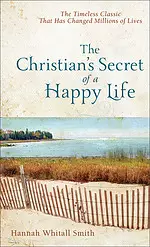 The Christian's Secret of a Happy Life