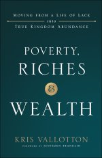 Poverty, Riches and Wealth